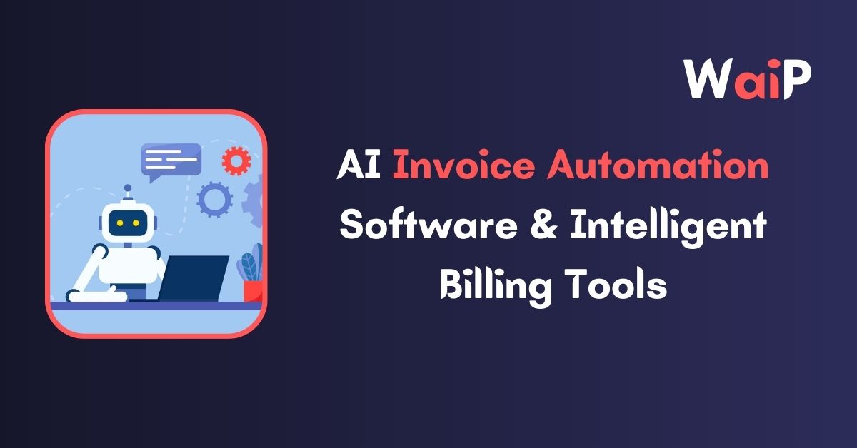 AI Invoice Automation Software & Intelligent Billing Tools