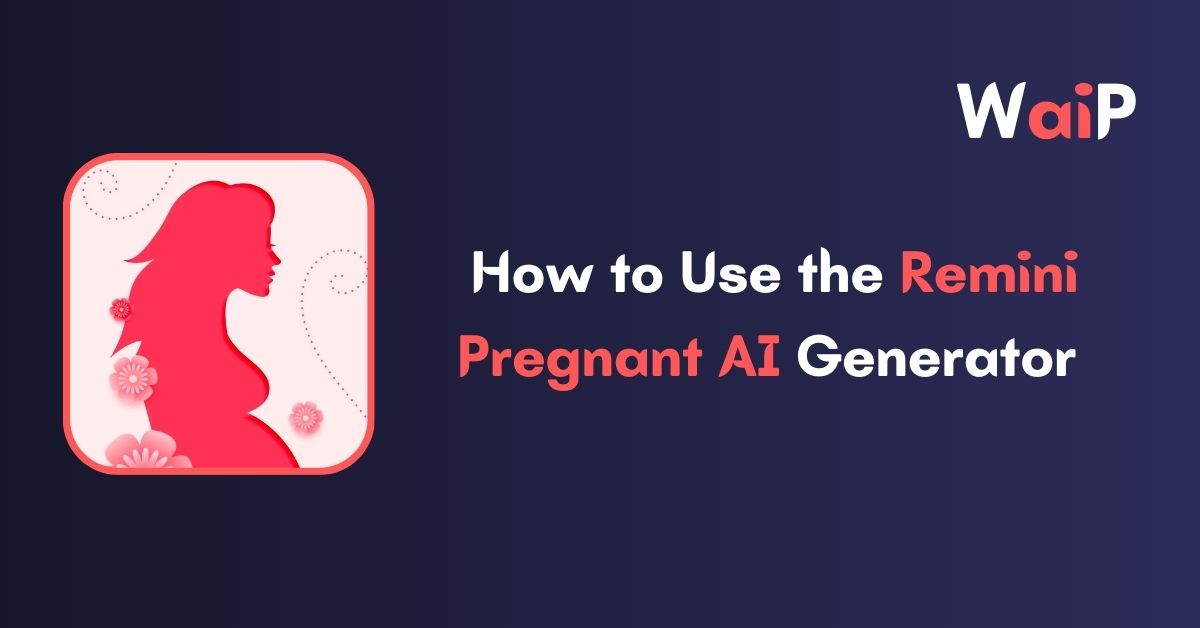 How to Use the Remini Pregnant AI Generator