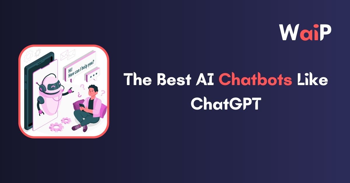 The Best AI Chatbots Like ChatGPT