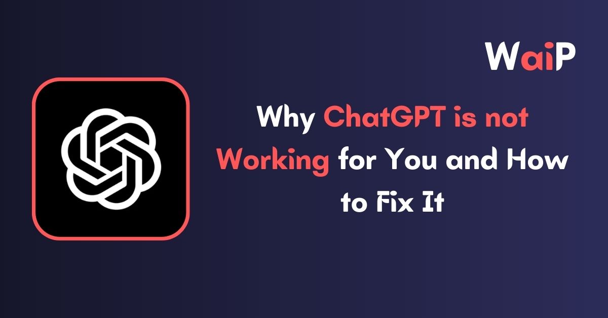 ChatGPT is not Working